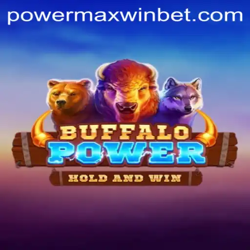 Exploring the Exciting World of BuffaloPower with PowerMaxWin