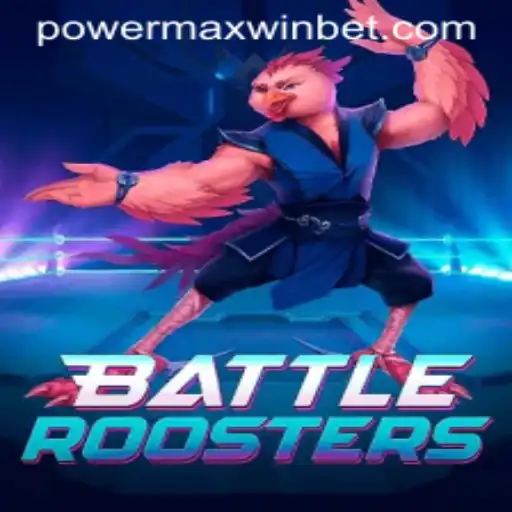 BattleRoosters: A Thrilling Adventure with PowerMaxWin