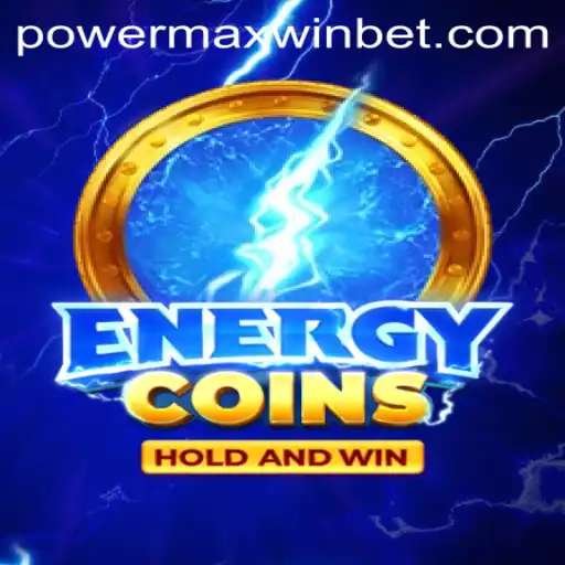 EnergyCoins: Master the Game and Thrive with PowerMaxWin