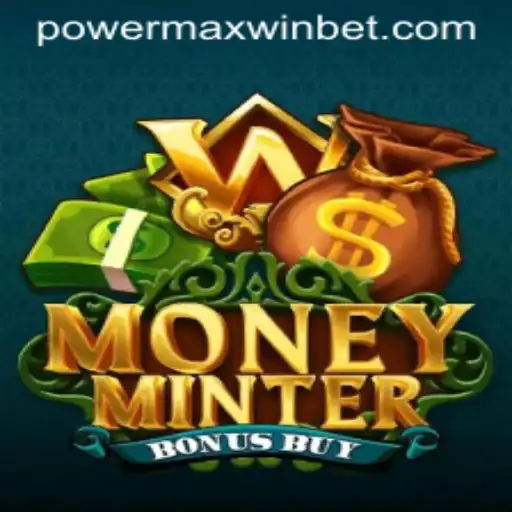 Exploring the Thrills of MoneyMinterBonusBuy: A PowerMaxWin Experience